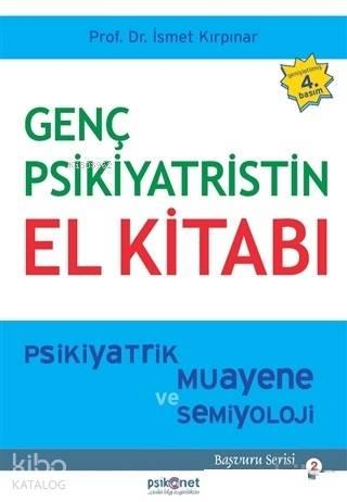 Genç Psikiyatristin El Kitabı | benlikitap.com