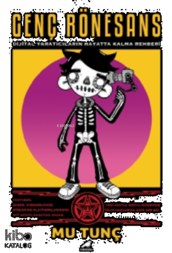 Genç Rönesans;Dijital Yaratıcıların Hayatta Kalma Rehberi