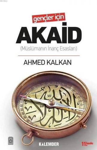 Gençler İçin Akaid;Müslümanın İnanç Esasları | benlikitap.com