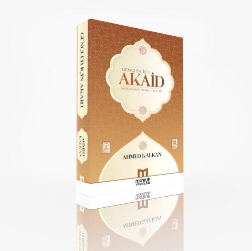 Gençler İçin Akaid Müslümanın İnanç Esasları | benlikitap.com