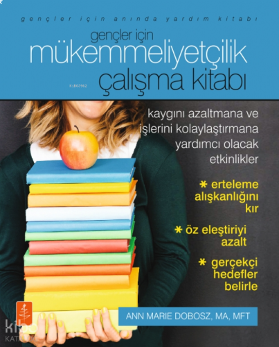 Gençler İçin Mükemmeliyetçilik - Çalışma Kitabı