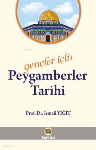 Gençler İçin Peygamberler Tarihi