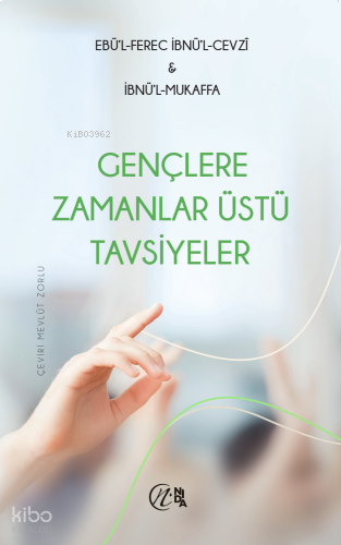 Gençlere Zamanlar Üstü Tavsiyeler