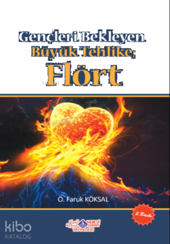 Gençleri Bekleyen Büyük Tehlike Flört