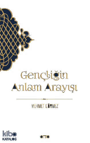 Gençliğin Anlam Arayışı