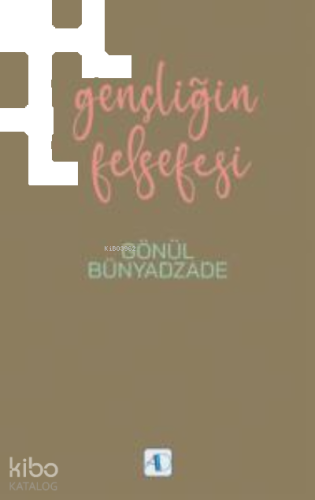Gençliğin Felsefesi | benlikitap.com