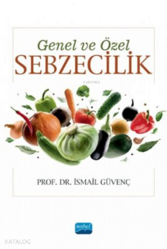 Genel ve Özel Sebzecilik