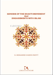 Genesis Of The Bhaktı Movement And Engagements With İslam | benlikitap