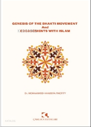 Genesis Of The Bhaktı Movement And Engagements With İslam