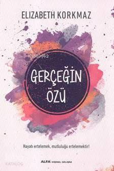 Gerçeğin Özü