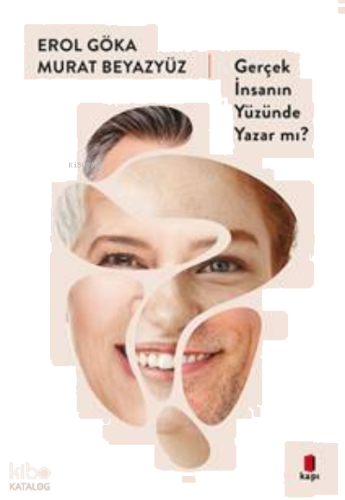 Gerçek İnsanın Yüzünde yazar mı?