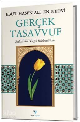 Gerçek Tasavvuf Ruhbanlık Değil Rabbaniliktir | benlikitap.com