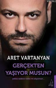 Gerçekten Yaşıyor Musun?