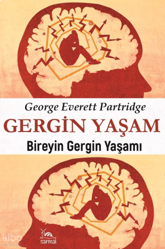 Gergin Yaşam;Bireyin Gergin Yaşamı | benlikitap.com
