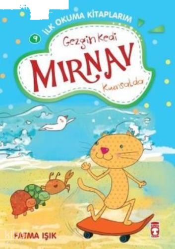 Gezgin Kedi Mırnav Kumsalda - Mırnav İlk Okuma Kitaplarım 9