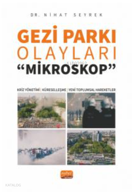 Gezi Parkı Olayları;Mikroskop- Kriz Yönetimi, Küreselleşme ve Yeni Toplumsal Hareketler