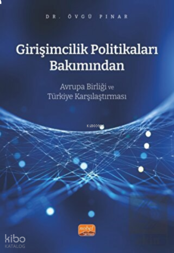 Girişimcilik Politikaları Bakımından Avrupa Birliği ve Türkiye Karşılaştırması