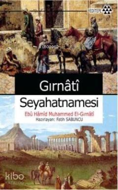 Gırnâtî Seyahatnamesi