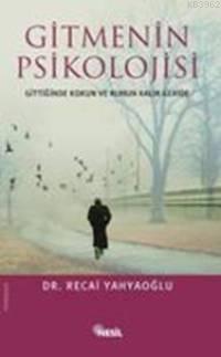 Gitmenin Psikolojisi | benlikitap.com