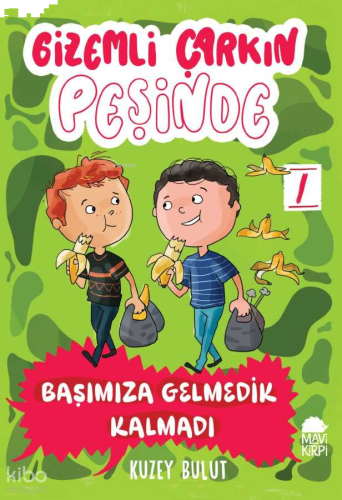 Gizemli Çarkın Peşinde;Başımıza Gelmedik Kalmadı