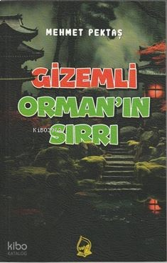 Gizemli Orman'ın Sırrı (9+Yaş) | benlikitap.com