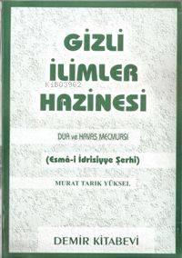 Gizli İlimler Hazinesi (esma İdrisiyye Şerhi)
