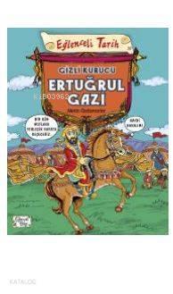 Gizli Kurucu Ertuğrul Gazi | benlikitap.com