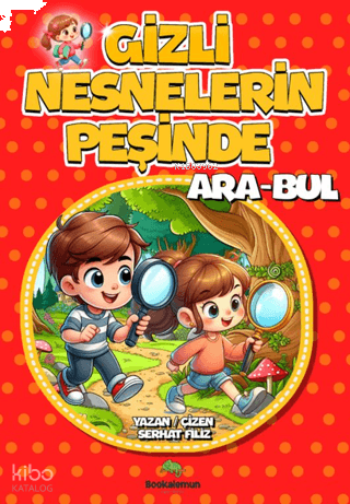 Gizli Nesnelerin Peşinde Ara-Bul | benlikitap.com