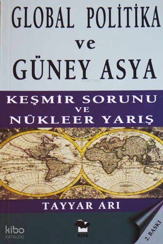 Global Politika ve Güney Asya; Keşmir Savaşı ve Nükleer Yarış