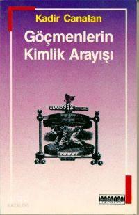Göçmenlerin Kimlik Arayışı | benlikitap.com