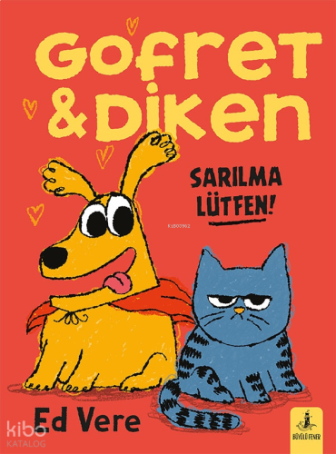 Gofret ve Diken - Sarılma Lütfen! | benlikitap.com