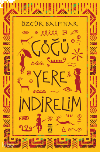 Göğü Yere İndirelim | benlikitap.com