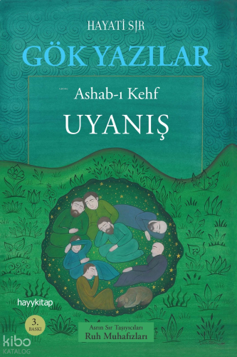 Gök Yazılar;Ashab-ı Kehf  - Uyanış