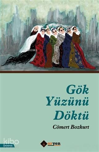 Gök Yüzünü Döktü