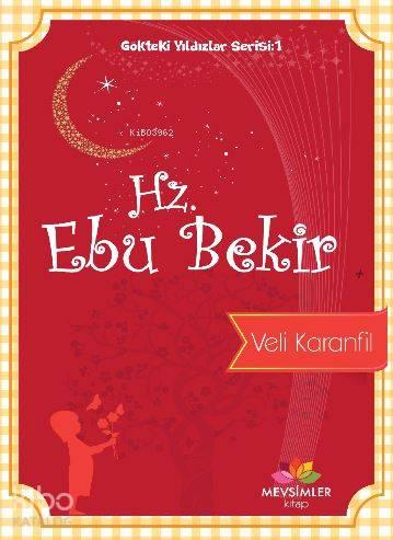 Gökteki Yıldızlar Serisi:1 Hz. Ebu Bekir