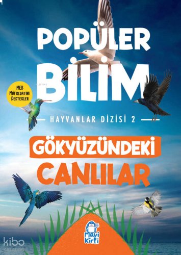 Gökyüzündeki Canlılar - Popüler Bilim Hayvanlar Dizisi 2 | benlikitap.
