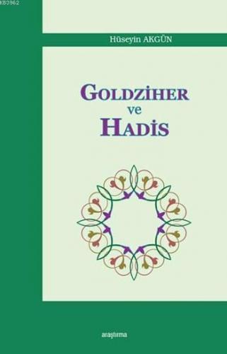 Goldziher ve Hadis | benlikitap.com