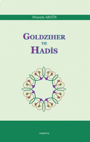 Goldziher ve Hadis | benlikitap.com