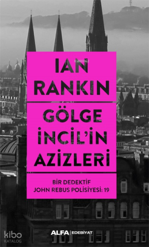 Gölge İncil'in Azizleri;Bir Dedektif John Rebus Polisiyesi: 19