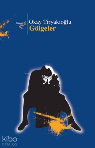 Gölgeler | benlikitap.com