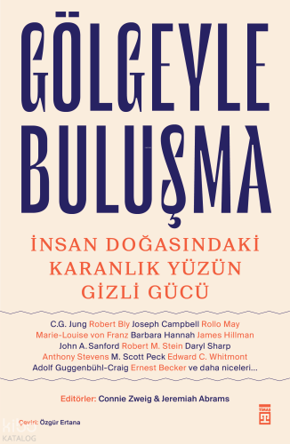 Gölgeyle Buluşma - İnsan Doğasındaki Karanlık Yüzün Gizli Gücü | benli