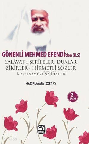Gönenli Mehmet Efendi'den Dualar Salavat-ı Şerifeler ve Zikirler