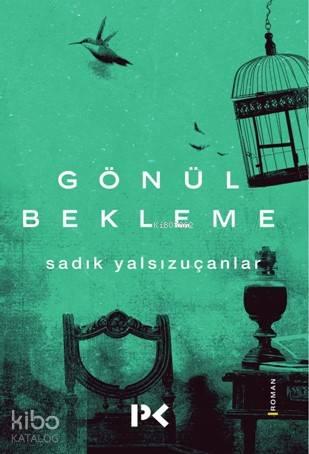 Gönül Bekleme | benlikitap.com