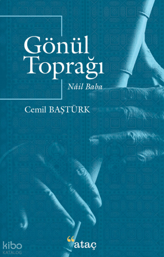 Gönül Toprağı ;Nail Baba