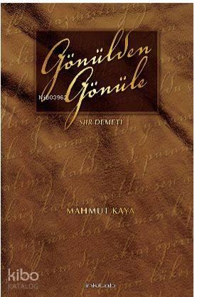 Gönülden Gönüle –Şiir Demeti; Şiir Demeti