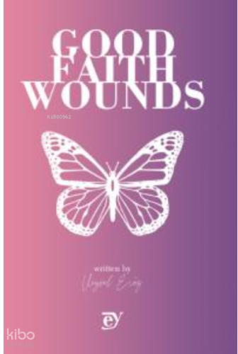 Good Faith Wounds
