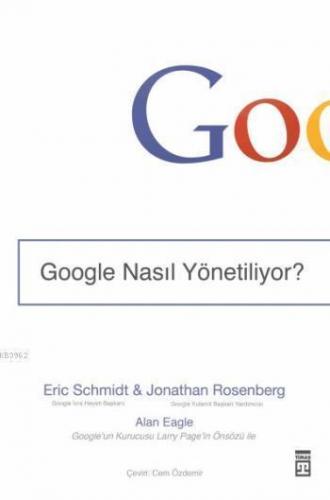 Google Nasıl Yönetiliyor? | benlikitap.com