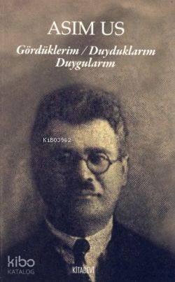 Gördüklerim Duyduklarım Duygularım | benlikitap.com