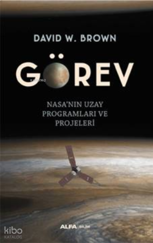 Görev ;Nasa'nın Uzay Programları Projeleri