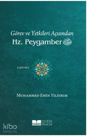 Görev ve Yetkileri Açısından Hz. Peygamber | benlikitap.com